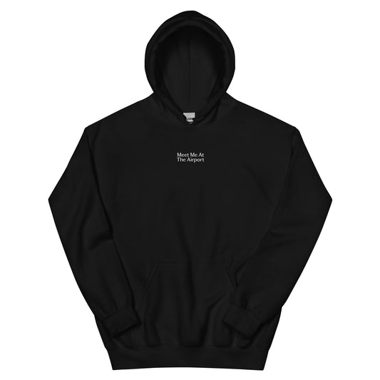 "Meet Me at the Airport" Hoodie